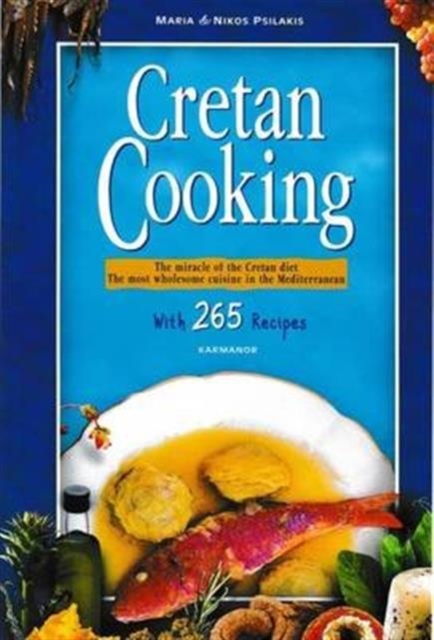 Cretan Cooking : With 250 Recipes, Paperback / softback Book