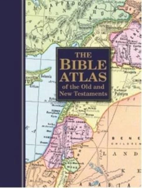 Bible Atlas of the Old and New Testament, Hardback Book