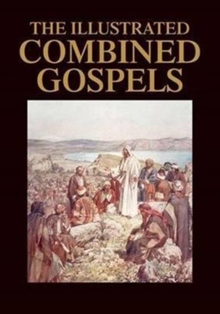 Illustrated Combined Gospels, Hardback Book