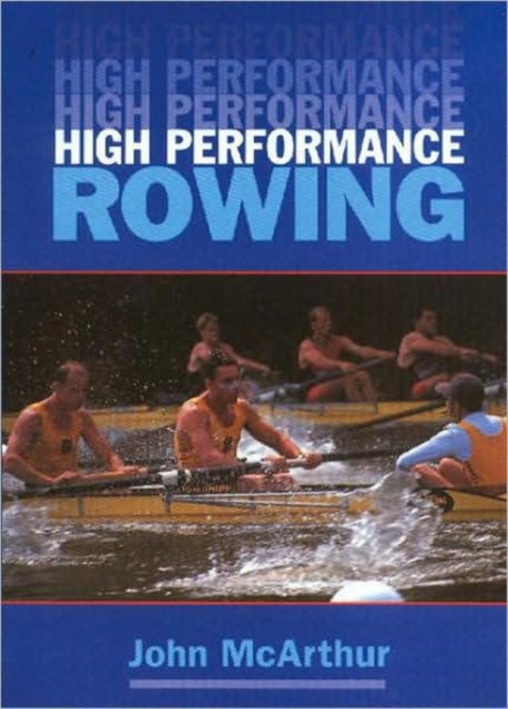 High Performance Rowing, Paperback / softback Book