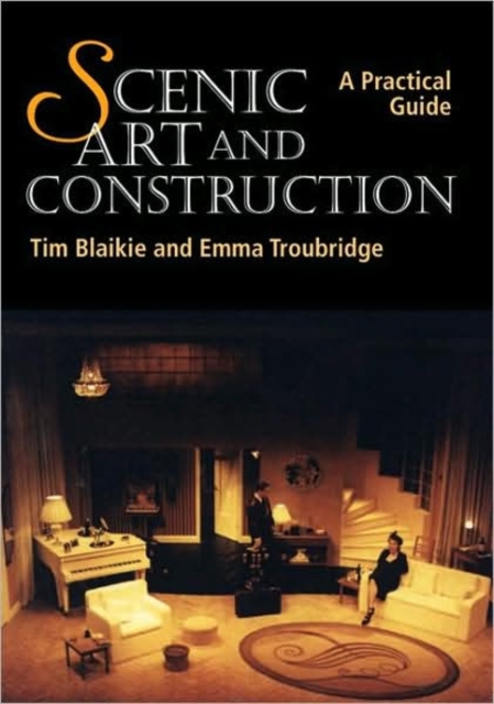 Scenic Art and Construction: a Practical Guide, Paperback / softback Book