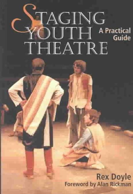 Staging Youth Theatre: a Practical Guide, Paperback / softback Book