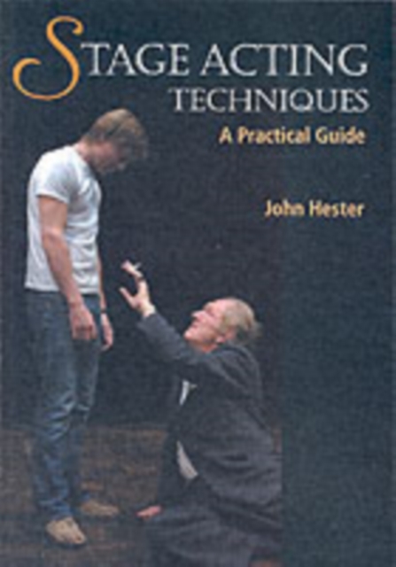Stage Acting Techniques: a Practical Guide, Paperback / softback Book