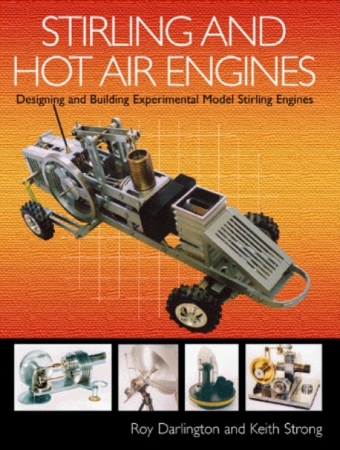 Stirling and Hot Air Engines, Hardback Book