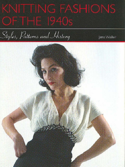 The 1940s Knitting Pattern Book, Hardback Book