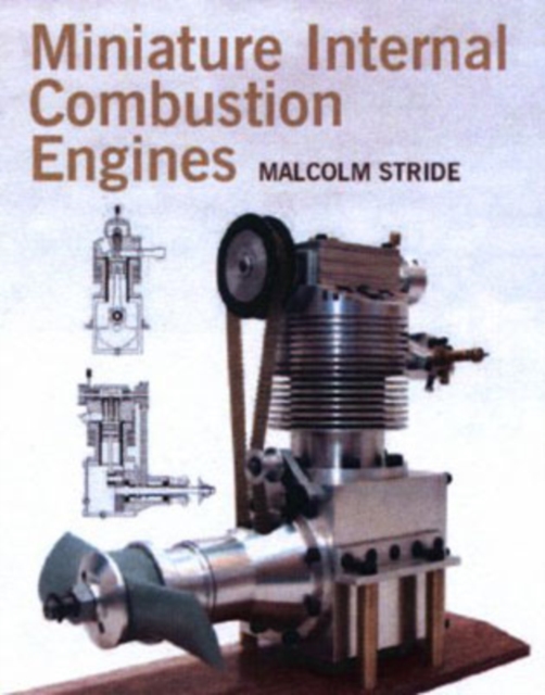 Miniature Internal Combustion Engines, Hardback Book