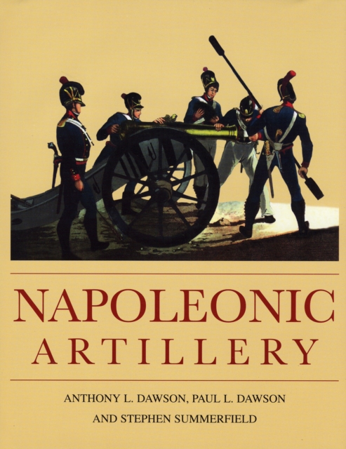 Napoleonic Artillery, Hardback Book
