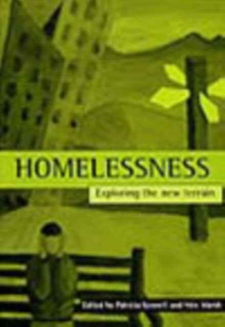 Homelessness : Exploring the new terrain, Paperback / softback Book