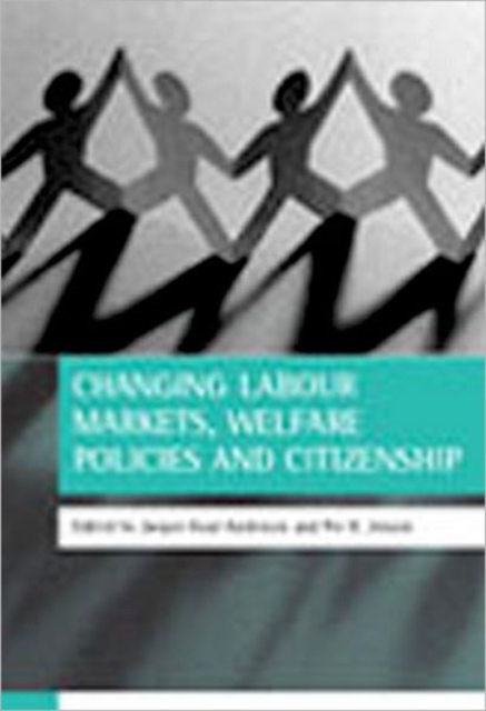 Changing labour markets, welfare policies and citizenship, Paperback / softback Book