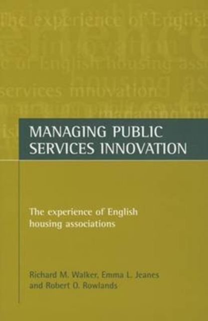 Managing public services innovation : The experience of English housing associations, Paperback / softback Book