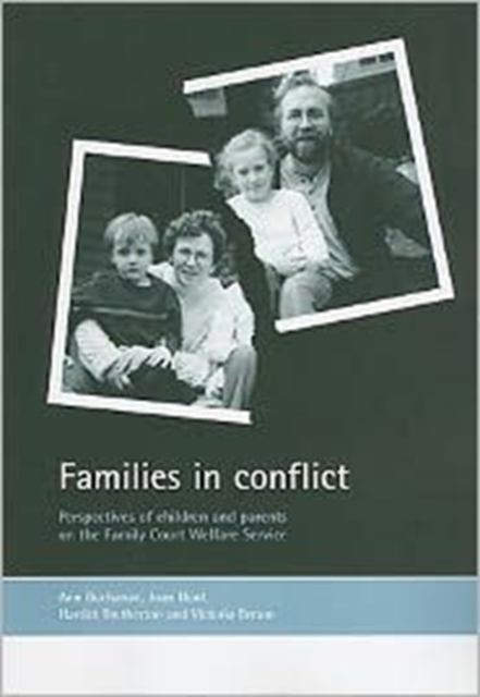 Families in conflict : Perspectives of children and parents on the Family Court Welfare Service, Paperback / softback Book