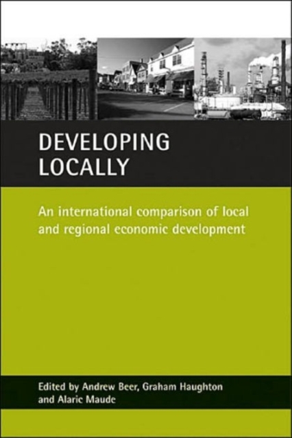 Developing locally : An international comparison of local and regional economic development, Paperback / softback Book