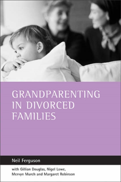 Grandparenting in divorced families, Hardback Book