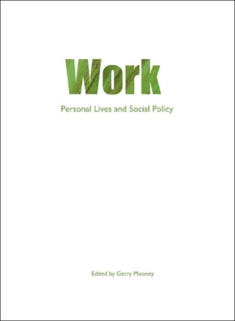 Work : Personal lives and social policy, Paperback / softback Book