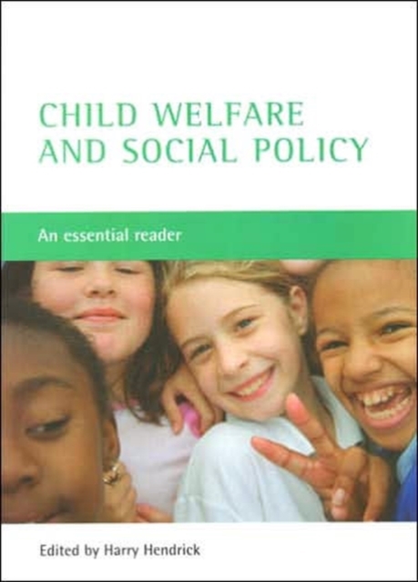 Child welfare and social policy : An essential reader, Paperback / softback Book