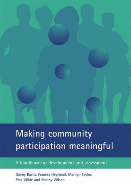 Making community participation meaningful : A handbook for development and assessment, Paperback / softback Book