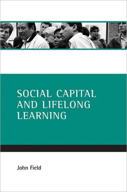 Social capital and lifelong learning, Paperback / softback Book