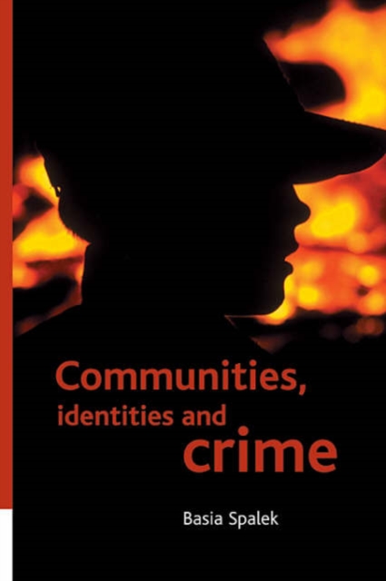 Communities, identities and crime, Hardback Book