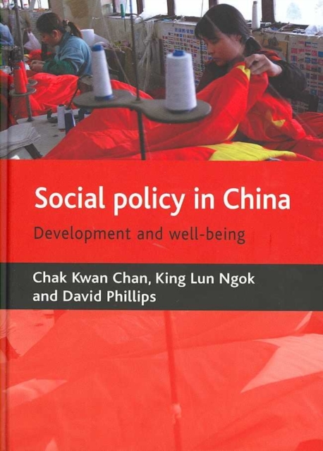 Social policy in China : Development and well-being, Hardback Book