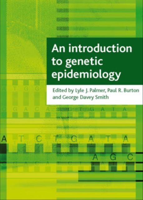An introduction to genetic epidemiology, Hardback Book