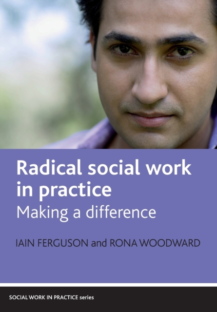 Radical social work in practice : Making a difference, Paperback / softback Book