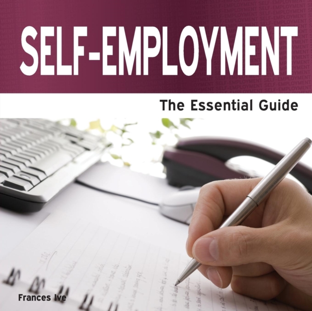 Self Employment : The Essential Guide, Paperback Book