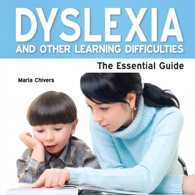 Dyslexia and Other Learning Diffficulties : A Parent's Guide, Paperback Book