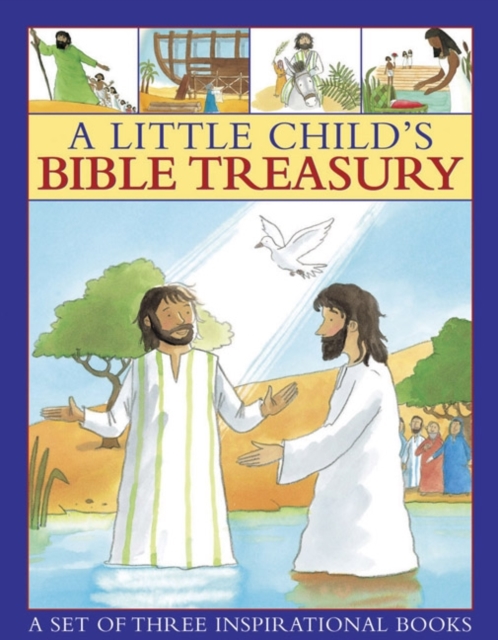 A little child's Bible treasury : A Set of Three Inspirational Books, Board book Book