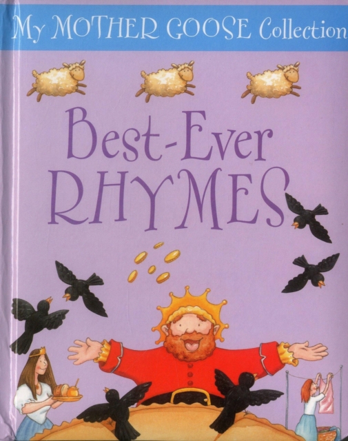 My Mother Goose Collection: Best Ever Rhymes, Board book Book