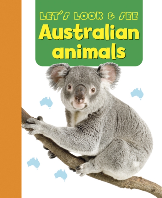 Let's Look & See: Australian Animals, Board book Book