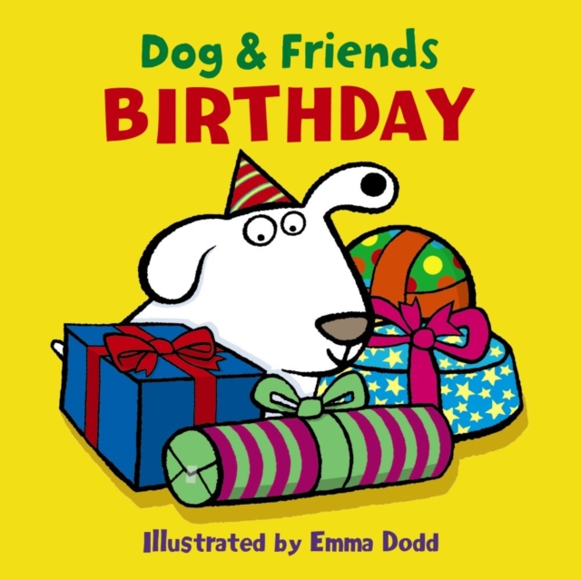 Dog & Friends: Birthday, Board book Book