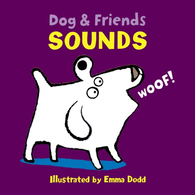 Dog & Friends: Sounds, Board book Book