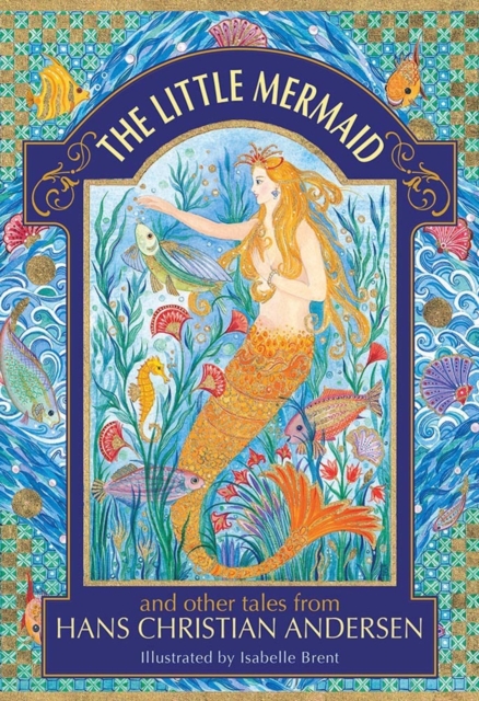 The Little Mermaid and other tales from Hans Christian Andersen, Hardback Book