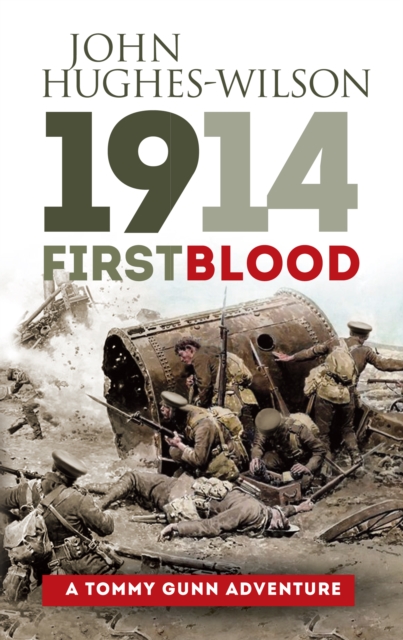 1914 - First Blood : A Tommy Gunn Adventure, Paperback / softback Book