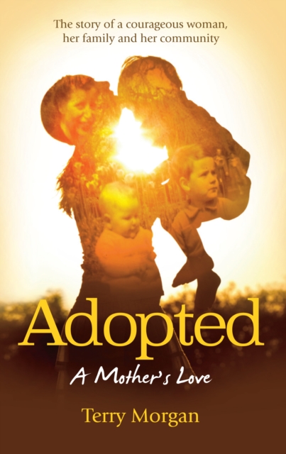 Adopted : A mother's love, Paperback / softback Book