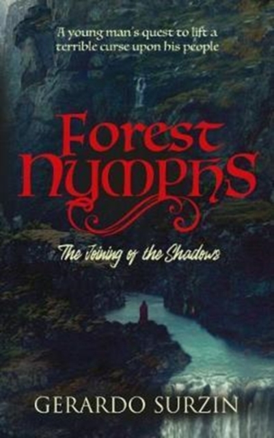 Forest Nymphs : The joining of the shadows, Paperback / softback Book