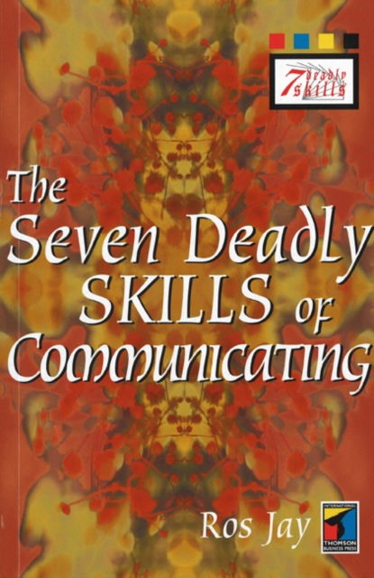 The Seven Deadly Skills of Communicating, Paperback / softback Book