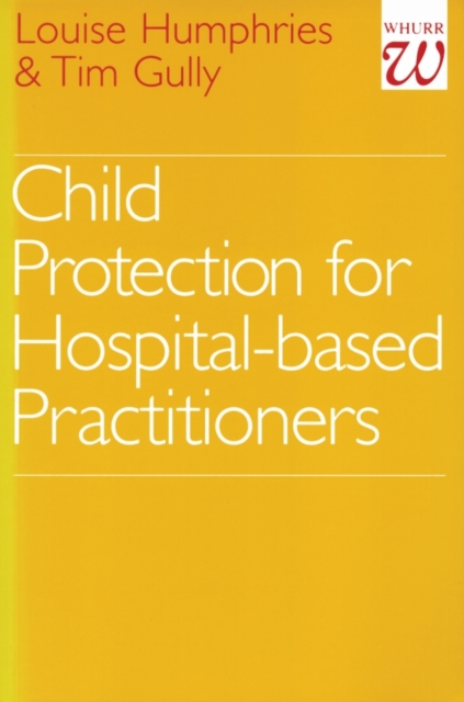 Child Protection for Hospital Based Practitioners, Paperback / softback Book