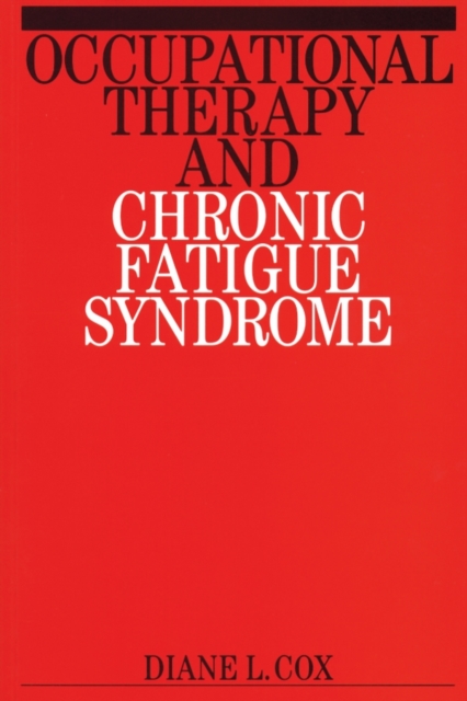 Occupational Therapy and Chronic Fatigue Syndrome, Paperback / softback Book