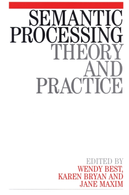 Semantic Processing : Theory and Practice, Paperback / softback Book