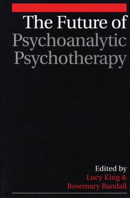 The Future of Psychoanalytic Psychotherapy, Paperback / softback Book