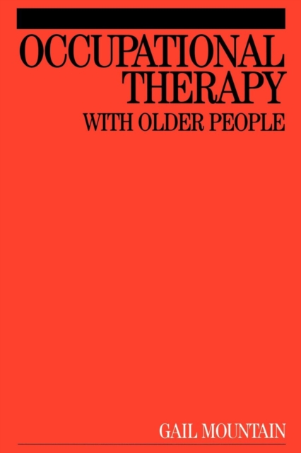 Occupational Therapy with Older People, Paperback / softback Book