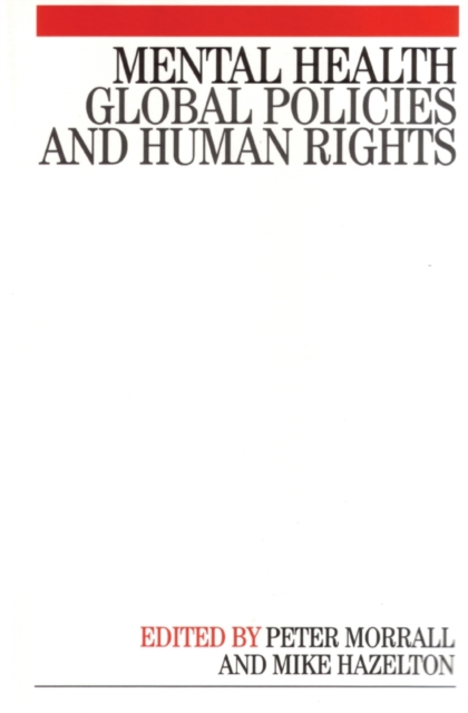 Mental Health : Global Policies and Human Rights, Paperback / softback Book