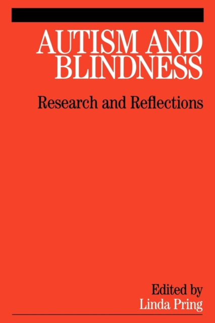 Autism and Blindness : Research and Reflections, Paperback / softback Book