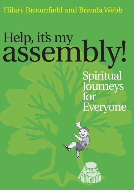 Help it's my Assembly! : Spiritual Journeys for Everyone, Paperback / softback Book