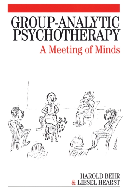 Group-Analytic Psychotherapy : A Meeting of Minds, Paperback / softback Book