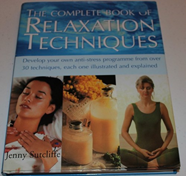COMPLETE BOOK OF RELAXATION TECHNIQUES, Paperback Book