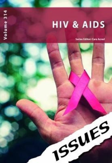 HIV & AIDS : Issues Series - PSHE & RSE Resources For Key Stage 3 & 4 314, Paperback / softback Book