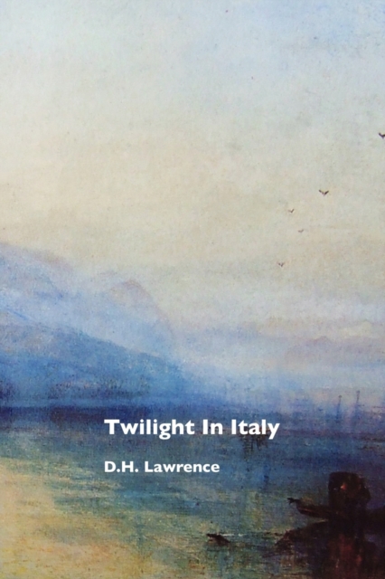 Twilight in Italy, Paperback / softback Book