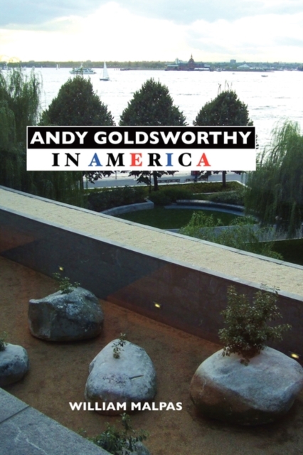 Andy Goldsworthy in America, Paperback / softback Book